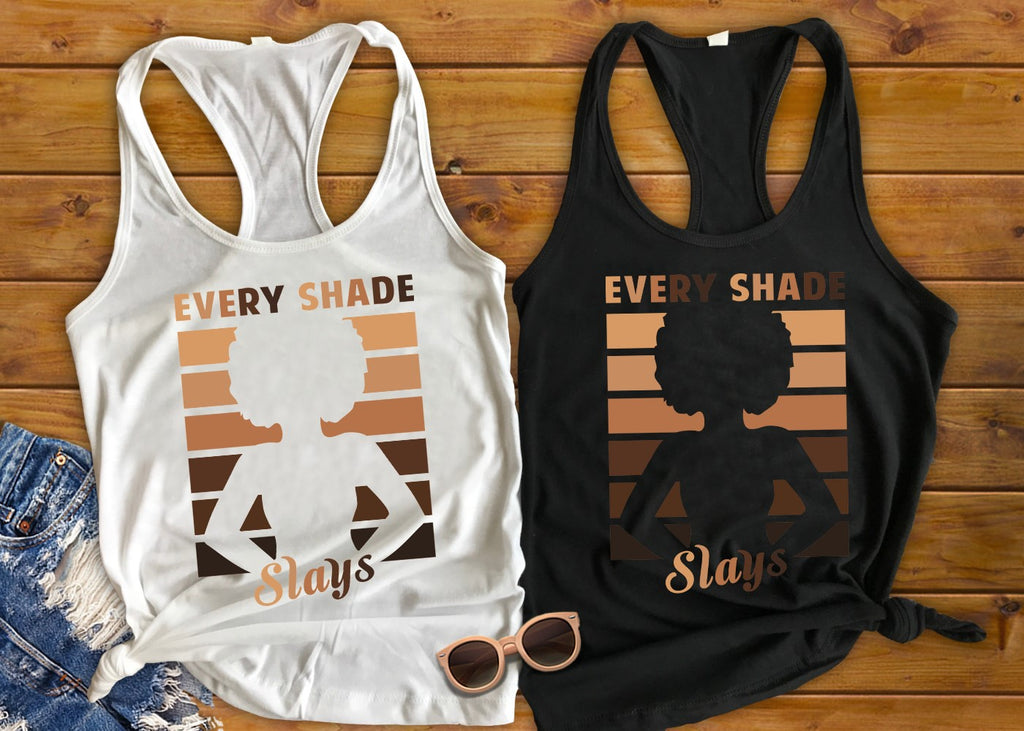 Every shade slays